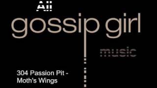 Moth's Wings, Passion Pit