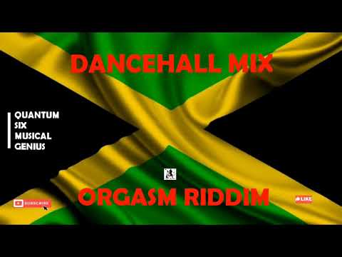 ORGASM RIDDIM MIX.Ft/Ras Moses/Ricky Rudy/Lexxus/Mr Vegas/Monster Shack/Red Rat/Buccaneer & more..