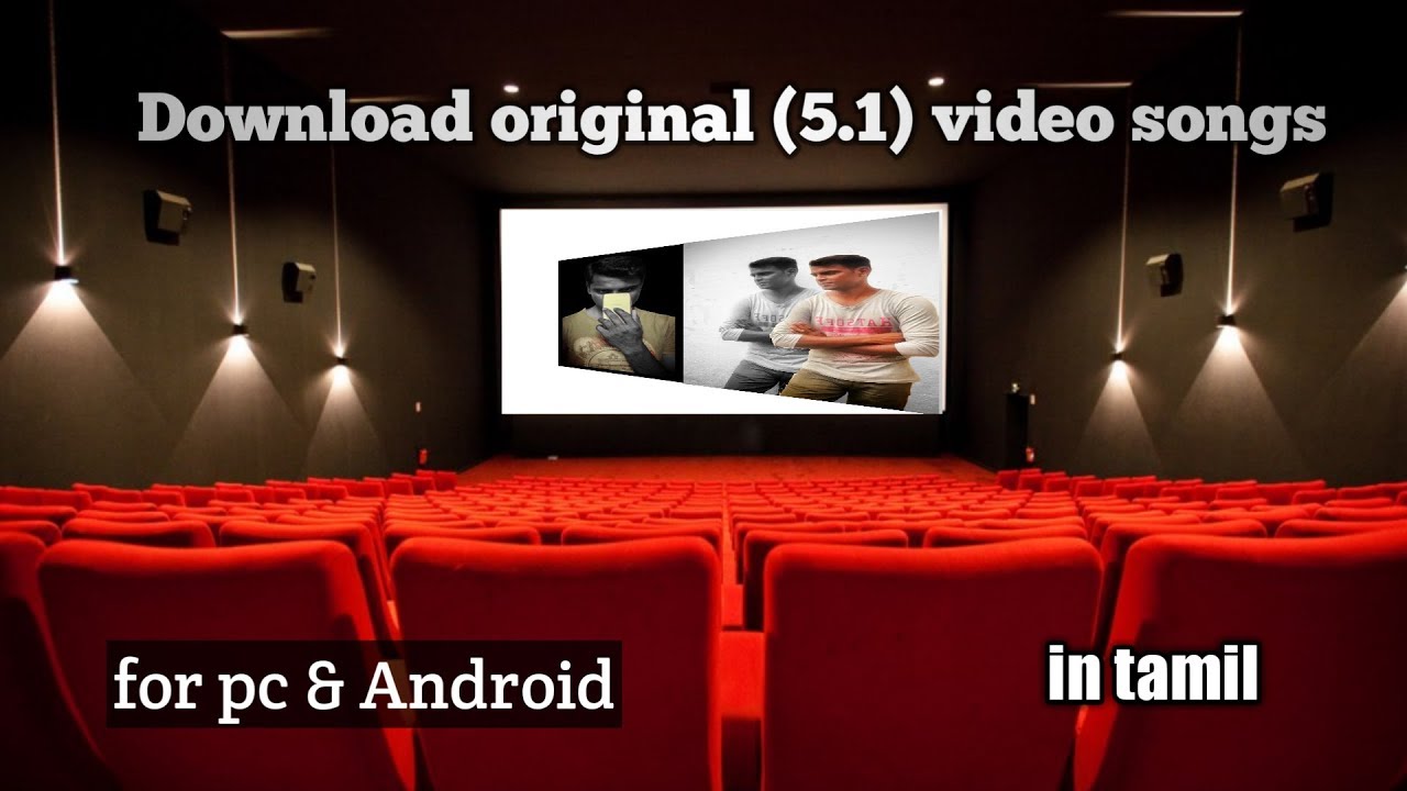How to download 5 .1 video songs || in tamil || STA||