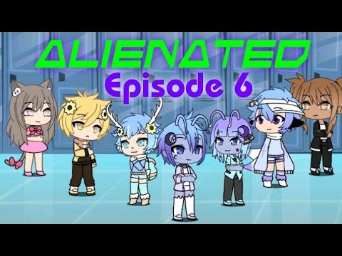 Alienated || Episode 6 || Gay Gacha Life series || Original