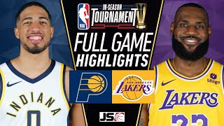 INDIANA PACERS VS LOS ANGELES LAKERS | FULL GAME HIGHLIGHTS | NBA IN-SEASON TOURNAMENT CHAMPIONSHIP