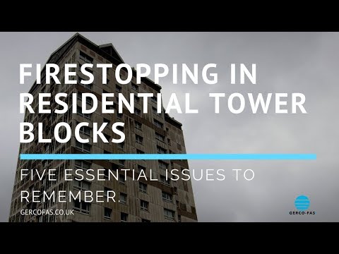 Five Essential Issues to Remember During Firestopping in Residential Tower Blocks.