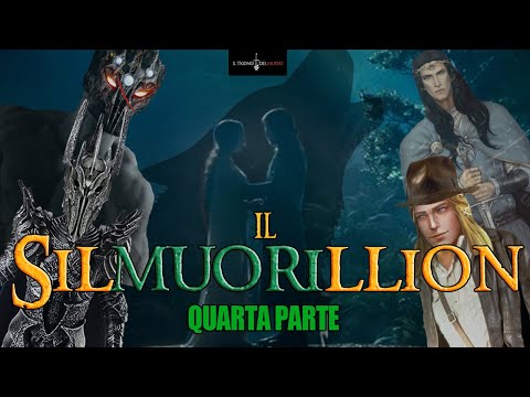 IL SILMUORILLION - QUARTA PARTE