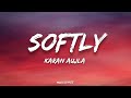 Karan aujla - Softly | (Lyrics) | Making memories | Album