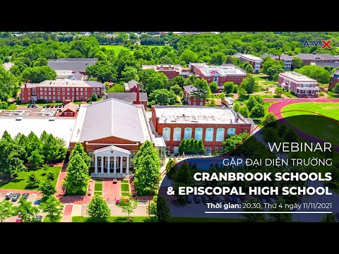 Cranbrook Schools (Michigan) & Episcopal High School (Virginia) -  Hội thảo trực tuyến cùng AMVNX