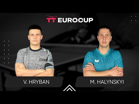17:35 Vadym Hryban - Mykola Halynskyi 20.07.2024 TT Euro.Cup Ukraine Elite. TABLE 3