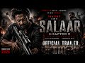 SALAAR CHAPTER 2 Official Trailer Prabhas Action Thriller 2026