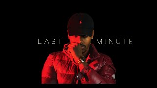 Jaylenz - Last Minute (Ex Diss)