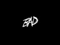 XXXTENTACION BAD Instrumental