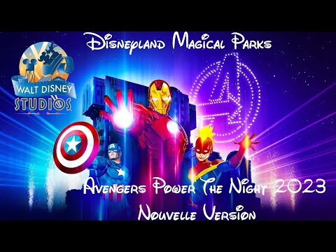 Avengers Power The Night Nouvelle version Walt Disney Studios / Disneyland Paris -- FULL SHOW 4K --