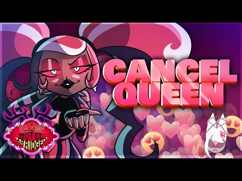 Cancel Queen - Hazbin Hotel Abridged (Original Song Ft. HalaCG & Cycoriot)