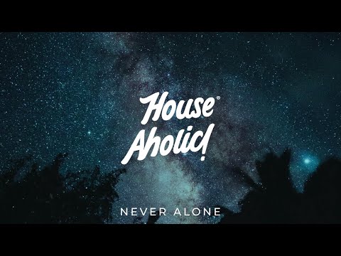 Felix Jaehn & Mesto - Never Alone (feat. VCATION)