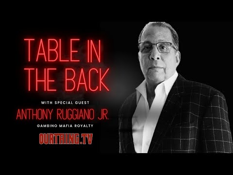 Table In The Back | Part. 1 | Sammy "The Bull" Gravano X Anthony Ruggiano Jr.