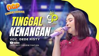 Download lagu TINGGAL KENANGAN VOC. DEDE RISTY | LIVE OBROG GANJENE PANTURA (OGP) mp3
