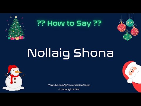 How to Pronounce Nollaig Shona CORRECTLY in Irish? | How to Say Nollaig Shona?