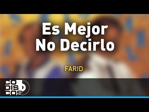 Es Mejor No Decirlo, Farid Ortiz y Emilio Oviedo - Audio