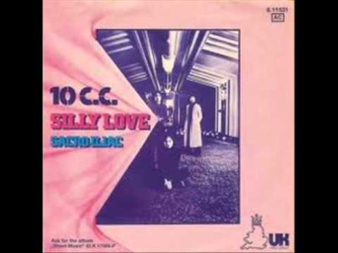 10cc - Silly Love