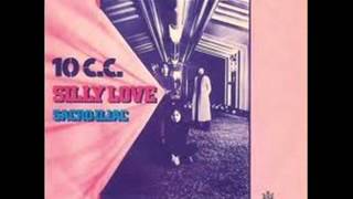 10cc - Silly Love
