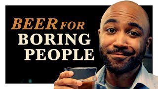 Boring Beer for Boring People