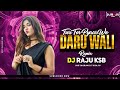 Daru Wali Turi Cg Song Dj Dj Raju Ksb Cg Dj Rimix 2026 Cg New Dj Remix Song