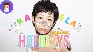 Kaela Kimura 'Holidays' | Single Review