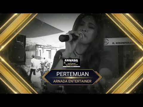 PERTEMUAN - DUET MANTUL | ARNADA ENTERTAINMENT