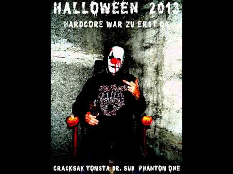 Cracksak , Tomsta , Dr Sud & Phantom One - Hardcore war zu erst da