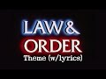 LAW ORDER Theme W Lyrics