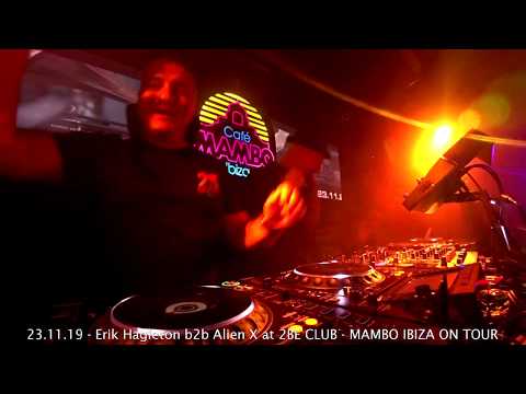 MAMBO IBIZA // ERIK HAGLETON B2B ALIEN X - 23.11.19 - 2BE CLUB