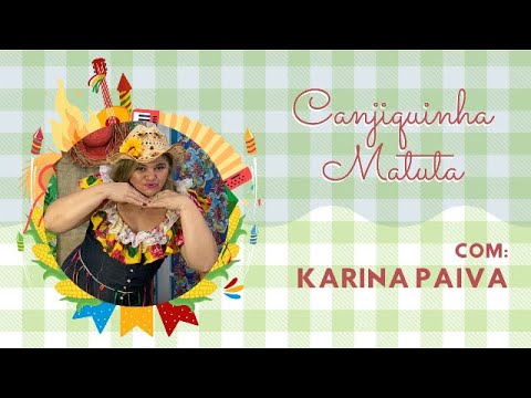 CHÁ DA TIA CLAUDINHA: CANJIQUINHA MATUTA - KARINA PAIVA