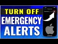 How To Turn On Or Turn Off Emergency Alerts On IPhone IOS