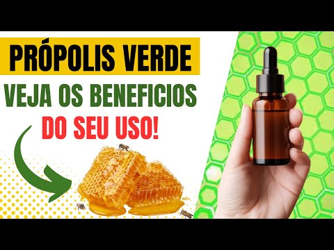 10 Motivos Para Você TOMAR PRÓPOLIS VERDE