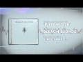 Bleach Blonde - Pillow Talk 