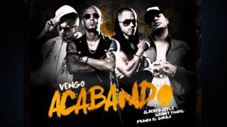 Wisin Y Yandel - Vengo Acabando ft Alberto Stylee, Franco el Gorila ORIGINAL REGGAETON 2011 Letra