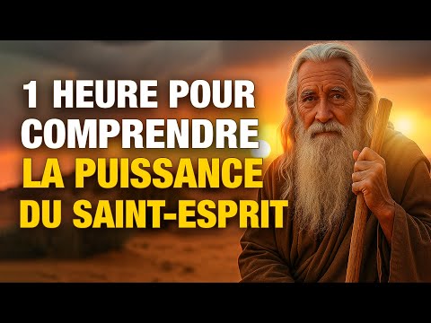 1h pour comprendre la puissance du Saint-Esprit – Et comment la recevoir vraiment