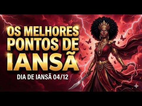 04/12 É DIA DE IANSÃ! | Melhores Pontos de Umbanda para Iansã