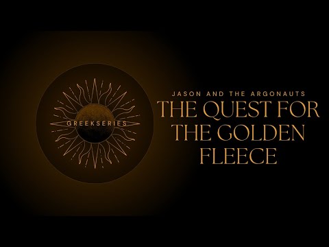 Jason and the Argonauts: The Quest for the Golden Fleece