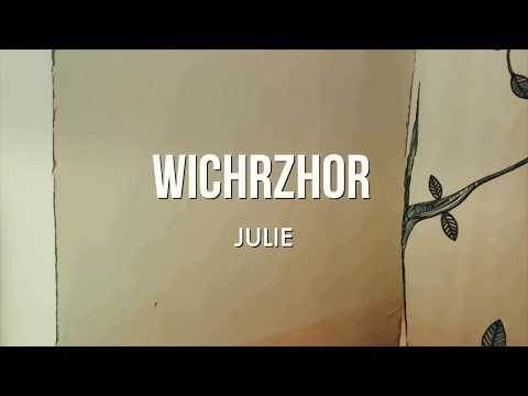 Wichrzhor - WICHRZHOR - Julie