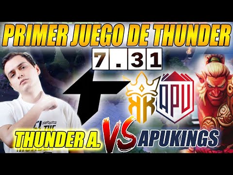 THUNDER AWAKEN vs APUKINGS - GAME 1 | PRIMER JUEGO DE THUNDER EN EL PARCHE 7.31 - BTS PRO SERIES 10