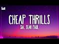 Sia Sean Paul Cheap Thrills Lyrics