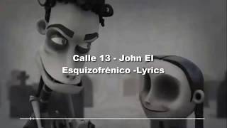 Calle 13 - John el esquizofrénico - Lyrics