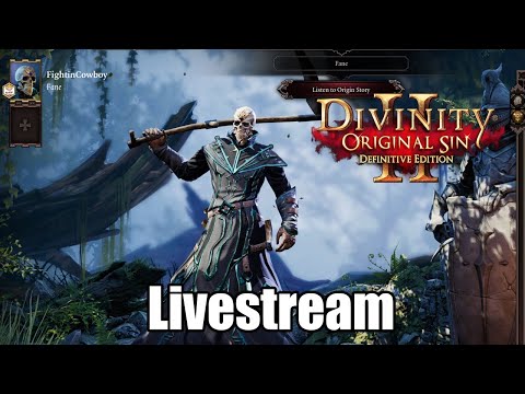 Divinity: Original Sin 2 - Livestream Series Part 9: Bloodmoon Isle and onto Act 3!