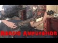 Cannibal Corpse - Rancid Amputation - Guitar Cover