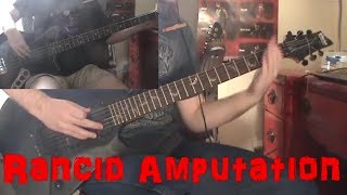Cannibal Corpse - Rancid Amputation - Guitar Cover