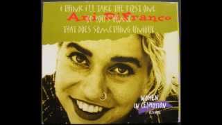 Ani DiFranco ~ Face Up And Sing