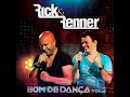 Rick e Renner 》quem chorou, fui eu