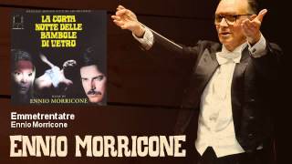 Ennio Morricone - Emmetrentatre - feat. Edda Dell'orso - La Corte Notte Delle Bambole Di... (1971)