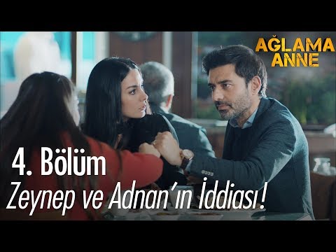 Zeynep ve Adnan'ın iddiası! - Ağlama Anne 4. Bölüm