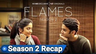 Flames Season 2 Recap | Flames Season 2 Explained In Hindi | Flames Season 1 And 2 Recap |