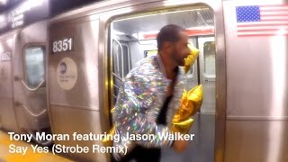 Tony Moran feat Jason Walker - Say Yes (Strobe House Remix)
